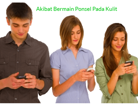 Akibat Bermain Ponsel Pada Kulit